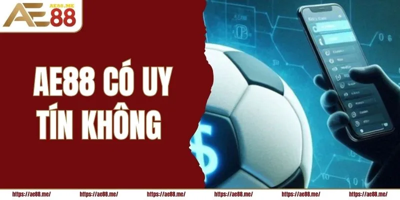ae88-co-uy-tin-khong