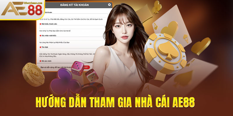 Hướng dẫn tham gia nhà cái AE88