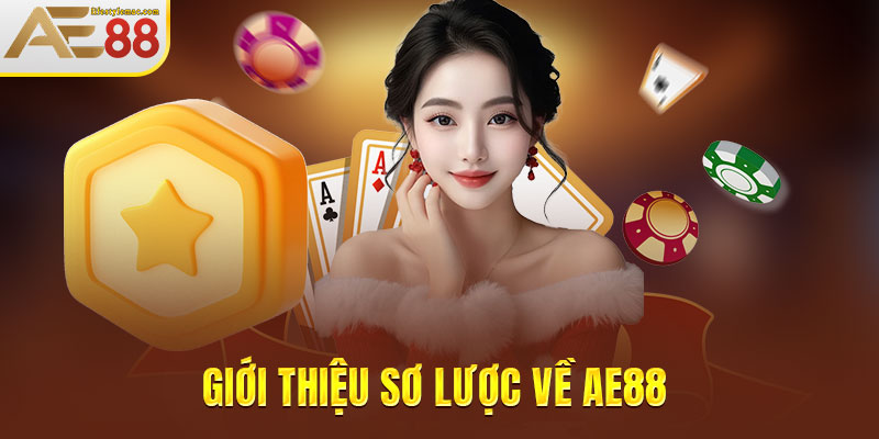 Tổng quan về AE88 chất lượng